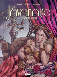 La javanaise Tome 2 : La destructrice - Debois François