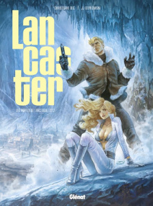 Lancaster Tome 2 : Les portes de l'Arctique - Bec Christophe ; Dzialowski Jean-Jacques ; Facio H