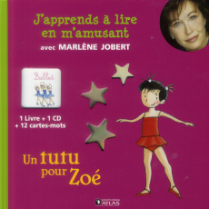 Un tutu pour Zoé. Avec 1 CD audio - Jobert Marlène ; Fronty Mireille ; Cazin Chantal ;