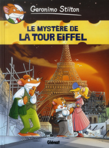 Geronimo Stilton Tome 11 : Le mystère de la Tour Eiffel - Stilton Geronimo ; Favia Leonardo ; Bufi Ennio ; A