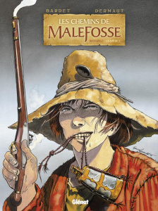 Les chemins de Malefosse : intégrale Tome 1 - Bardet Daniel ; Dermaut François