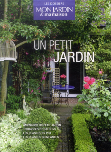 Un petit jardin. Coffret en 4 volumes : Aménager un petit jardin ; Terrasses et balcons ; Les plante - Nédélec Pierre-Yves ; Adeline Pascale ; Boixière A