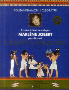 L'Egypte ancienne. Coffret 2 volumes : Cléopâtre et le scarabée magique ; Toutankhamon et la larme d - Jobert Marlène ; Adam Catherine