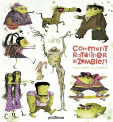 Comment ratatiner les zombies ? - Leblanc Catherine ; Garrigue Roland