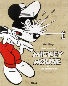 L'âge d'or de Mickey Mouse Tome 8 : Le mystère de l'Atombrella et autres histoires. 1948-1950 - Gottfredson Floyd