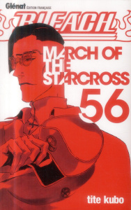 Bleach Tome 56 : March of the Starcross - Kubo Tite
