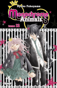 Monochrome Animals Tome 12 - Fukuyama Ryoko ; Thévenon Anne-Sophie