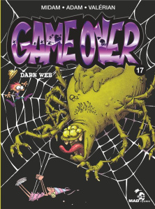 Game Over Tome 17 : Dark Web - Midam ; Adam ; Valérian