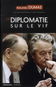 La diplomatie sur le vif - Dumas Roland ; Badie Bertrand ; Minassian Gaïdz