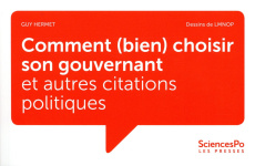 Comment bien choisir son gouvernant et autres citations politiques - Hermet Guy;LMNOP
