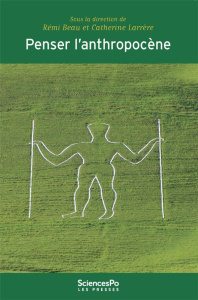 Penser l'Anthropocène - Beau Rémi;Larrère Catherine