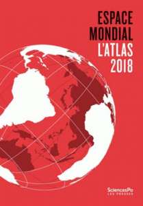 Espace mondial l'Atlas. Edition 2018 - Durand Marie-Françoise ; Badie Bertrand
