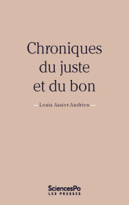 Chroniques du juste et du bon - Assier Andrieu Louis