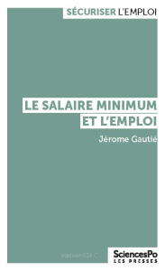 Le salaire minimum et l'emploi - Gautié Jérôme