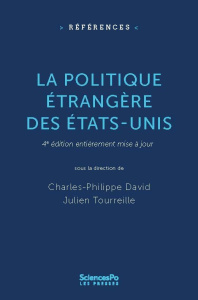 La politique étrangère des Etats-Unis - David Charles-Philippe ; Tourreille Julien