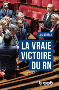 La vraie victoire du RN - Rouban Luc