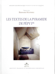 Les textes de la pyramide de Pépy Ier. Edition bilingue français-anglais - MATHIEU BERNARD