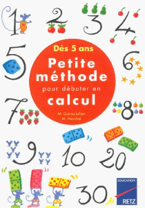 Petite méthode pour débuter en calcul - GUIRAO-JULLIEN