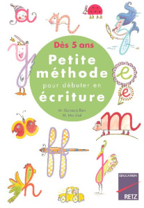 Petite méthode pour débuter en écriture. Dès 5 ans - Guirao-Jullien Magdalena ; Marchal M