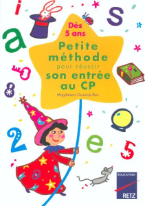 Petite méthode pour réussir son entrée au CP. Dès 5 ans - Guirao-Jullien Magdalena
