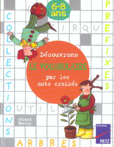 Découvrons le vocabulaire par les mots croisés - Barroy Gérard
