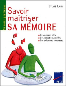 Savoir maîtriser sa mémoire - Lair Sylvia