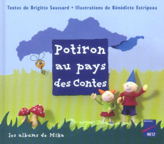 Potiron au pays des Contes - Saussard Brigitte ; Estripeau Bénédicte