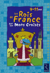 Les rois de France par les mots croisés - Bensimhon Daniel ; Battut Eric