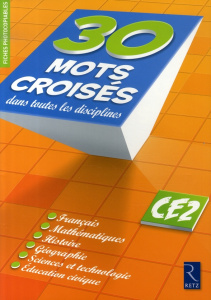 30 Mots croisés dans toutes les disciplines CE2 - Lamblin Christian ; Davot François