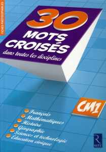 30 Mots croisés dans toutes les disciplines CM1 - Lamblin Christian ; Davot François