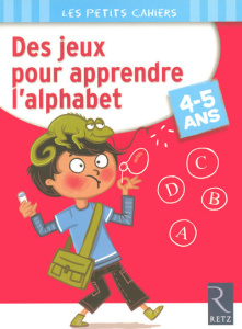 Des jeux pour apprendre l'alphabet - Rougier Roger ; Dreidemy Joëlle