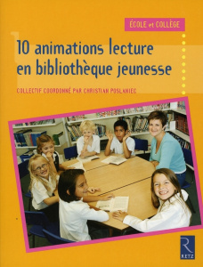 Dix animations lecture en bibliothèque jeunesse - Poslaniec Christian