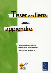 Tisser des liens pour apprendre - Toupiol Gérard