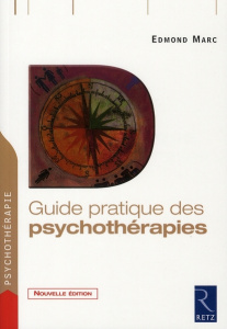 Guide pratique des psychothérapies - Marc Edmond