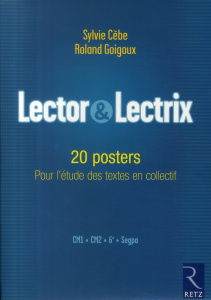 LECTOR & LECTRIX CM1 - CM2 - 6E - SEGPA - CEBE/GOIGOUX