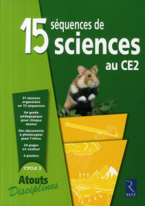 15 séquences de sciences au CE2 - Aubry Bernadette ; Dedieu Laurence ; Kluba Michel