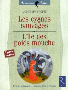 Les cygnes sauvages / L'île des poids mouche - Paquet Dominique