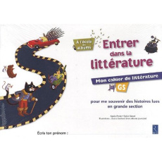 Entrer dans la littérature GS. Mon cahier de littérature Pack de 6 - Perrin Agnès ; Girard Sylvie