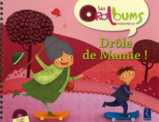 Drôle de Mamie ! Avec 1 CD audio - Vidalie Monique ; Lhomme Sandrine
