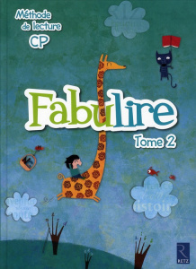 Méthode de lecture CP Fabulire. Tome 2 - Santi-Gaud Catherine de ; Meyjonade Isabelle ; Uss