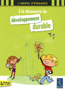 A la découverte du développement durable - Rougier Roger