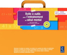 BOITE A OUTILS POUR L'ENTRAINEMENT AU CALCUL MENTAL - LARGILLIER/QUILFEN