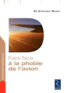 Faire face à la phobie de l'avion - Moinet Stéphanie