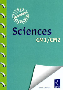 Sciences CM1/CM2 - Chauvel Pascal ; Horrenberger Anne ; Exbrayat Mari