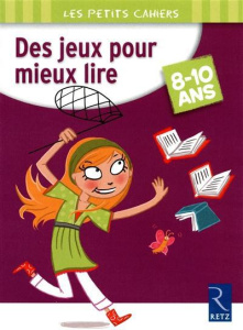 Des jeux pour mieux lire. 8-10 ans - Rougier Roger ; Dreidemy Joëlle