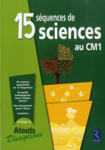 15 séquences de sciences au CM1 - Aubry Bernadette ; Dedieu Laurence ; Kluba Michel