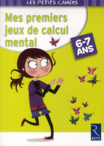Mes premiers jeux de calcul mental. 6-7 ans - Rougier Roger ; Dreidemy Joëlle