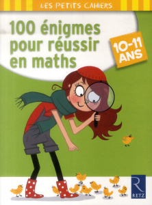 100 énigmes pour réussir en maths 10-11 ans - Caron Jean-Luc ; Vardo Jacques de ; Louaou Lola