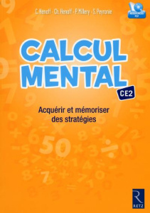 Calcul mental CE2. Acquérir et mémoriser des stratégies, avec 1 CD-ROM - Henaff Céline ; Henaff Christian ; Millery Patrice
