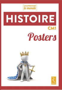Histoire CM1. Posters - Bouteville Elsa ; Falaize Benoît